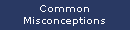 Common Misconceptions